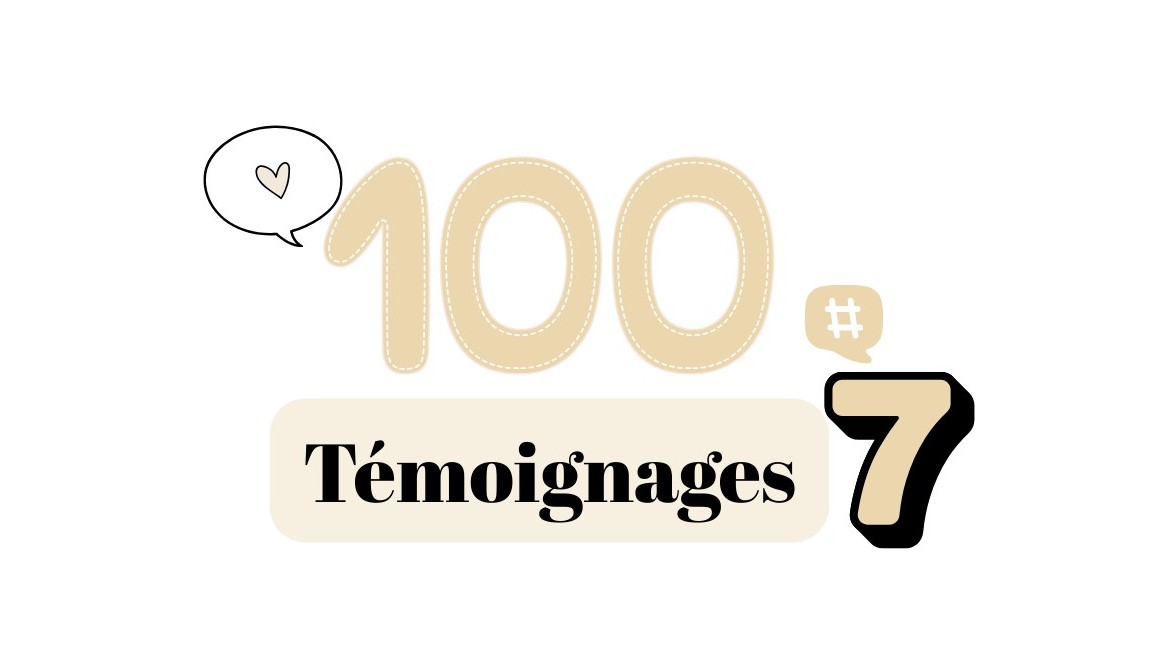 Témoignages 7#