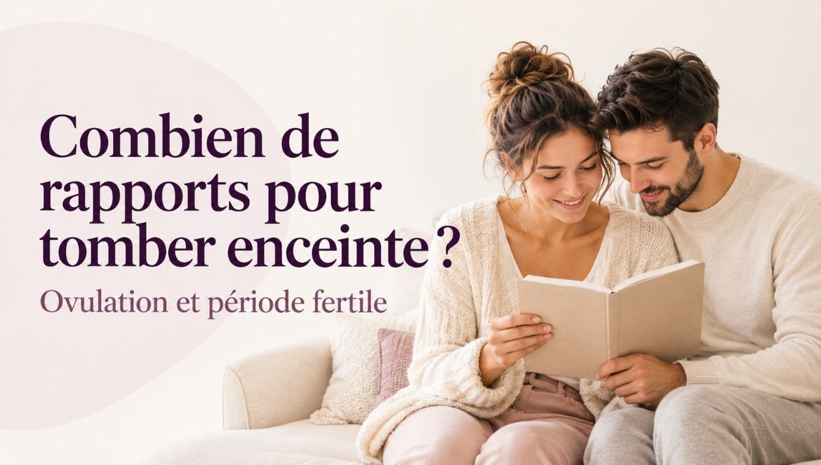 Combien de rapports pour tomber enceinte ?